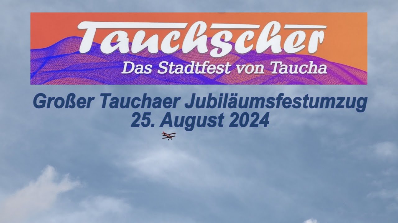 Jubiläumsfestumzug 2024 Höhepunkt bei Tauchscher organisiert vom Heimatverein Taucha