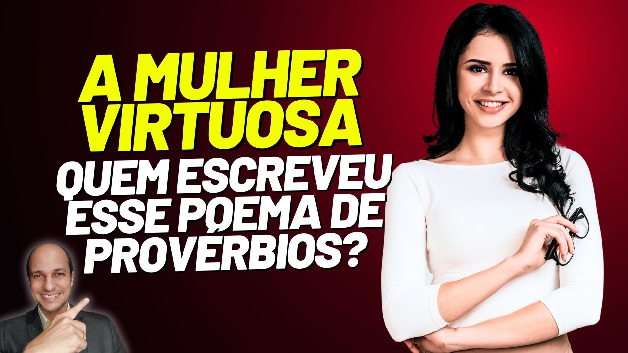 FOI A MÃE DO REI LEMUEL QUEM ESCREVEU OS PROVÉRBIOS DA MULHER VIRTUOSA?