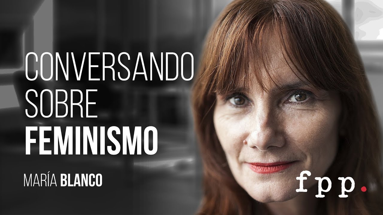Conversando sobre feminismo liberal | María Blanco - UFPP 2017