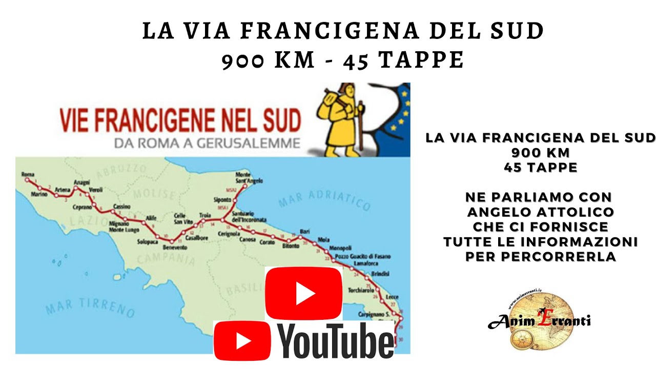 La Via Francigena del Sud : 900 km da Roma a Santa Maria di Leuca