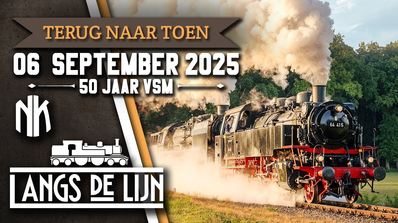 𝐋𝐚𝐧𝐠𝐬 𝐝𝐞 𝐋𝐢𝐣𝐧 | TERUG NAAR TOEN | 50 jaar VSM | 6 Sept. 2025 | Veluwsche Stoomtrein Mij. [HD]