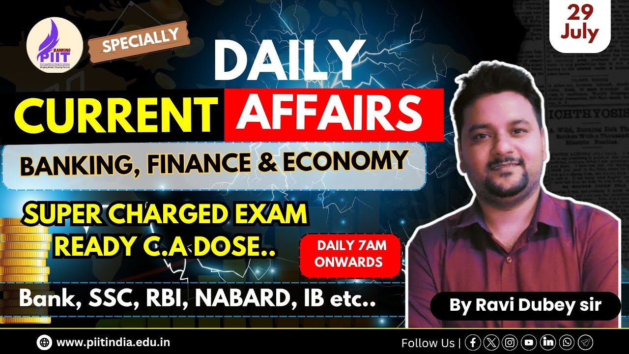 Current Affairs | 29 July  2025 | GOOD MORNING SESSION RAVI DUBEY SIR #bankingcurrentaffairsdaily