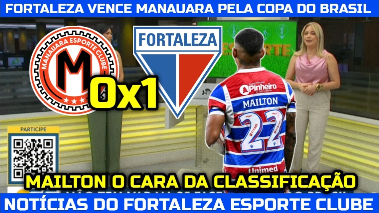 FORTALEZA VENCE O MANAUARA COM GOL DE PÊNALTI NOS MINUTOS FINAIS PELA COPA DO BRASIL