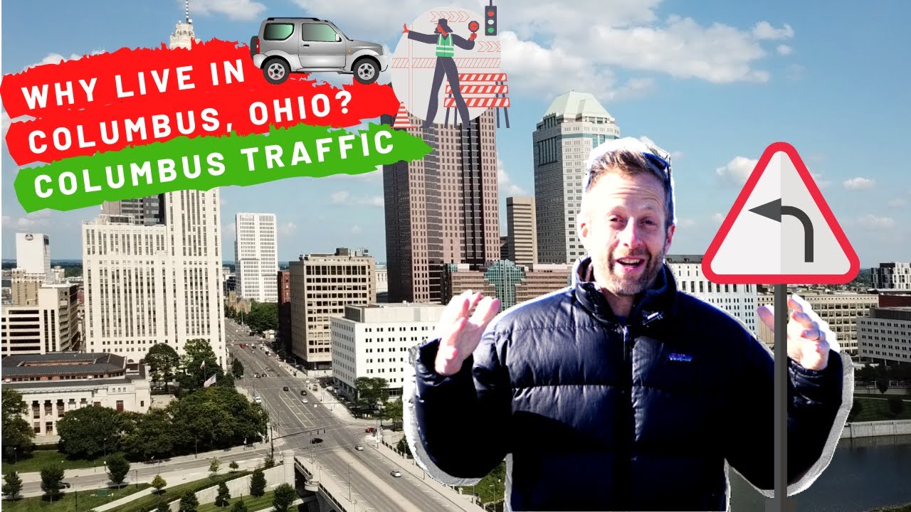Columbus Traffic? 🚗 | Why Live in Columbus, Ohio?