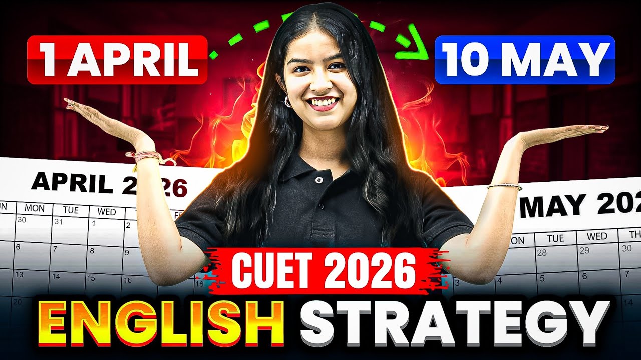 CUET 2026 - English STRATEGY | Last 45 Days 😳 Full Plan !