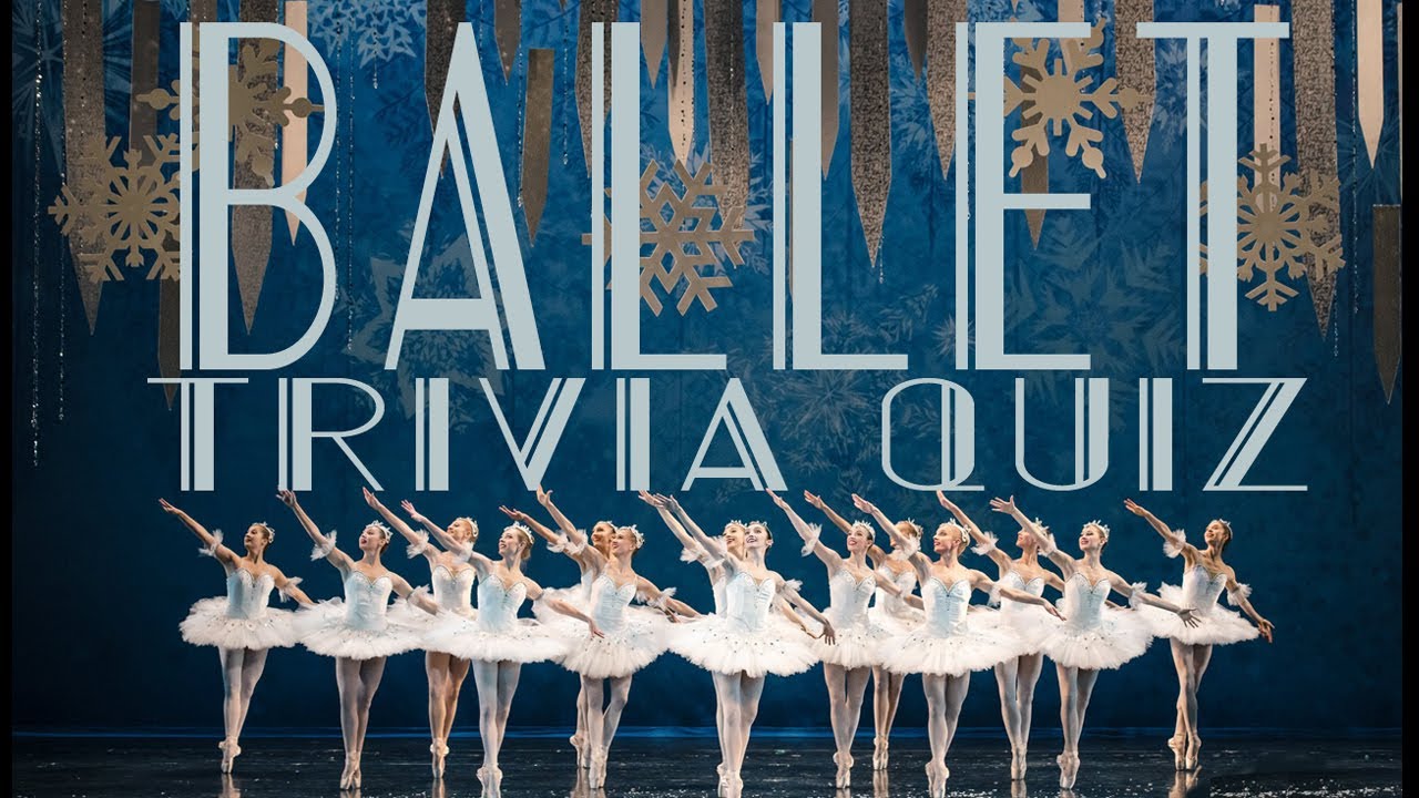 BALLET trivia - TRIVIA QUIZ - 20 Questions about ballet and ballerinas  {ROAD TRIpVIA- ep:284]