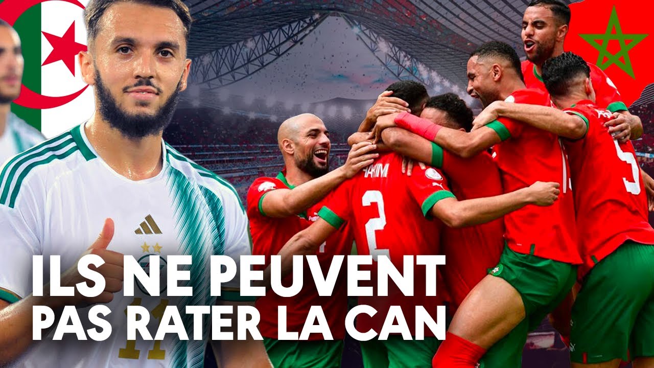 Pourquoi l'Algérie ne peut pas rater la CAN 2025 au Maroc?