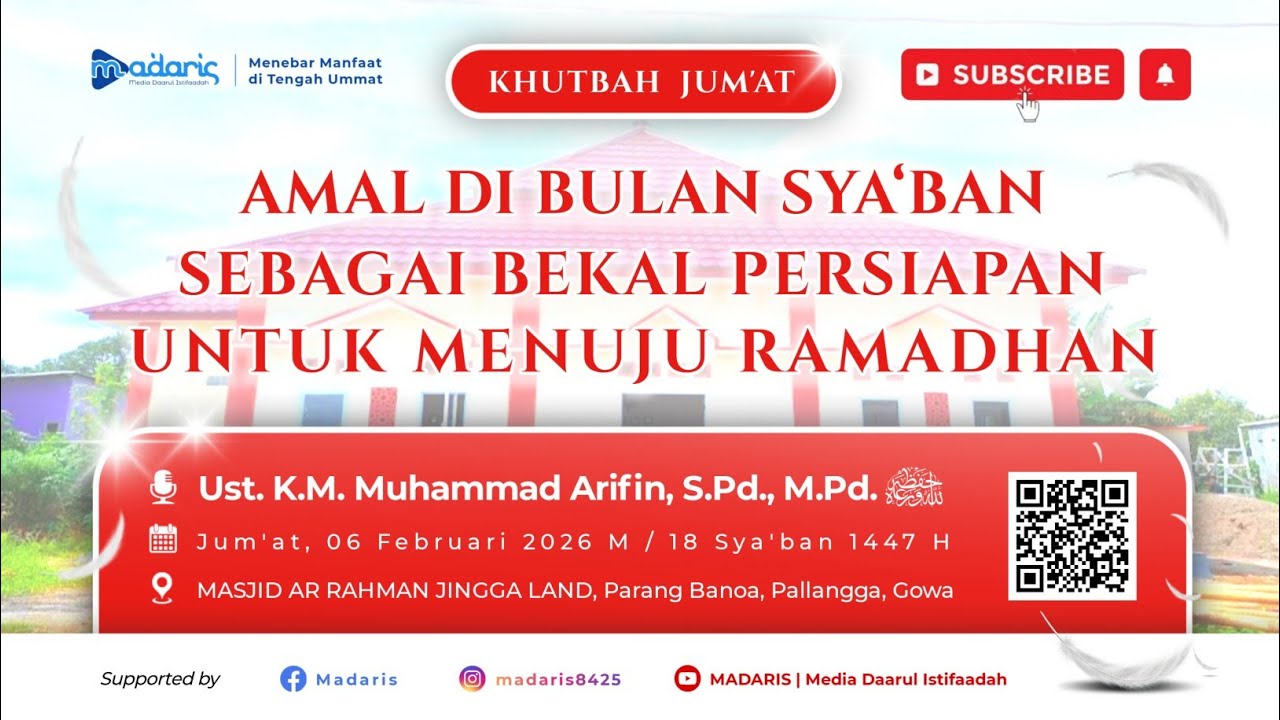 🎙️ KHUTBAH JUM'AT | AMAL DI BULAN SYA'BAN SEBAGAI BEKAL PERSIAPAN UNTUK MENUJU RAMADHAN