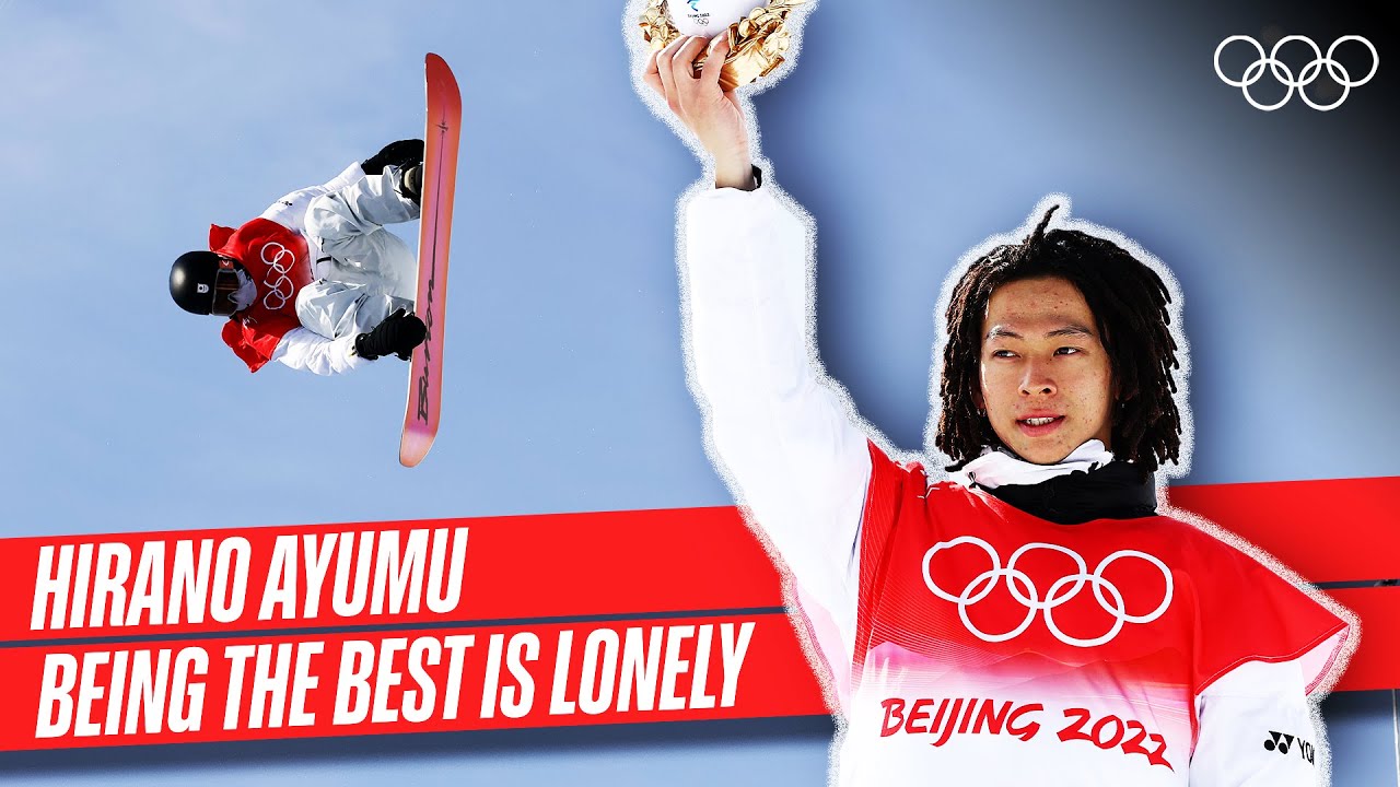 Why being the best is lonely - Hirano Ayumu 🏂🥇