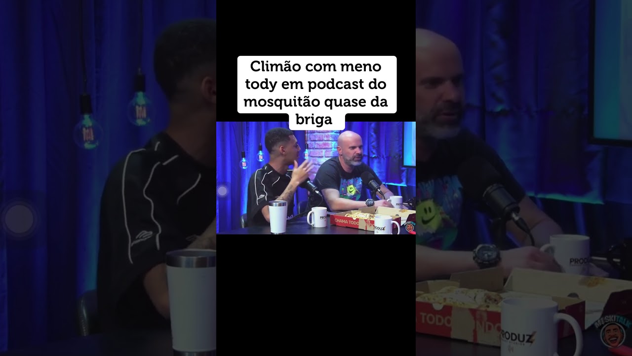 Meno tody treta ao vivo no podcast do mosquit&atilde;o