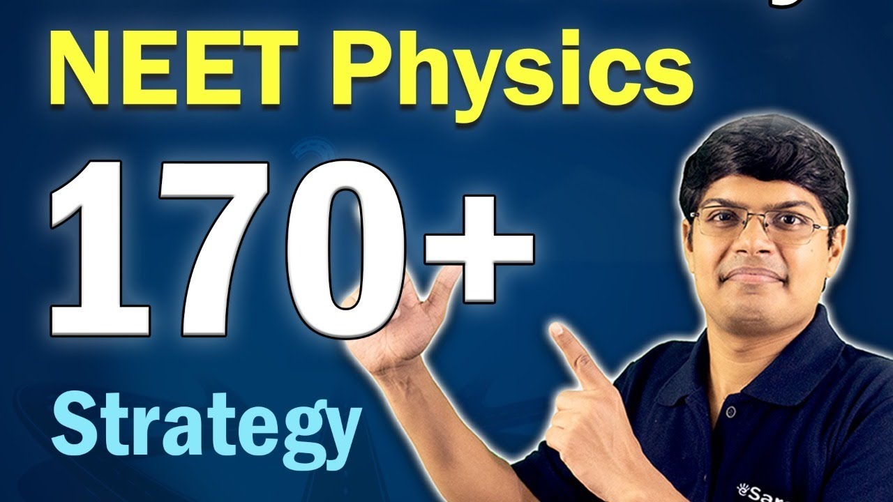 How to study Physics for NEET | Best Strategy to score 170+ with Study Plan by Saransh Gupta Sir