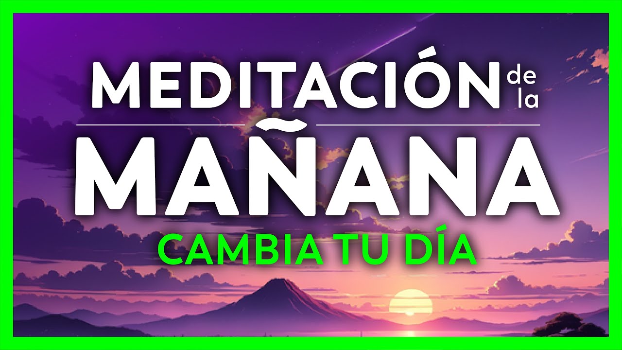ESCUCHA y MIRA ESTE VIDEO CADA MAÑANA PARA CAMBIAR TU MENTE