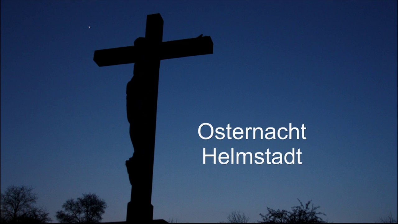 Osternacht 2020, Helmstadt