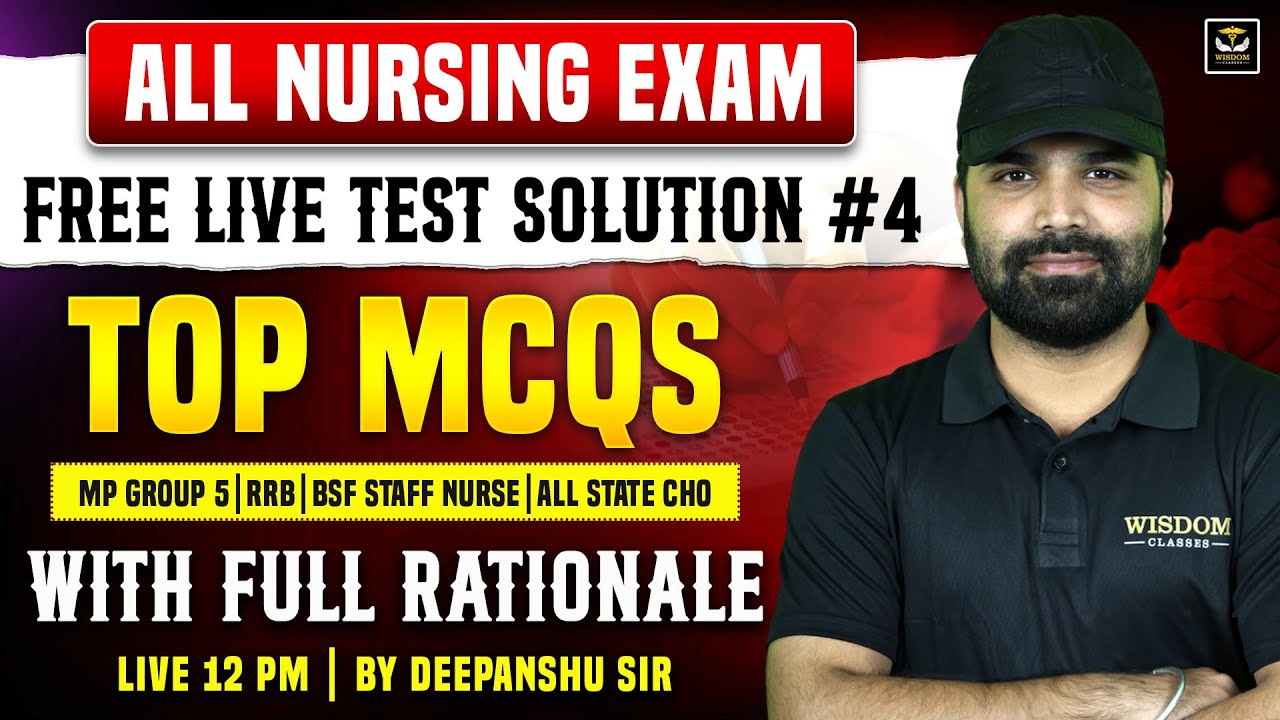🎯 All Nursing Free Live Test Solution #4 | MP Group 5 | RRB | BSF | All State CHO | By Deepanshu Sir