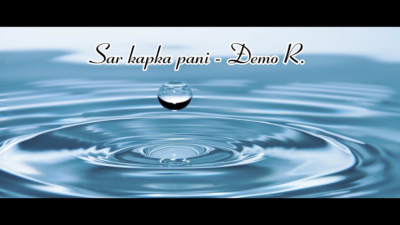 Sar kapka pani - Dzemo R.