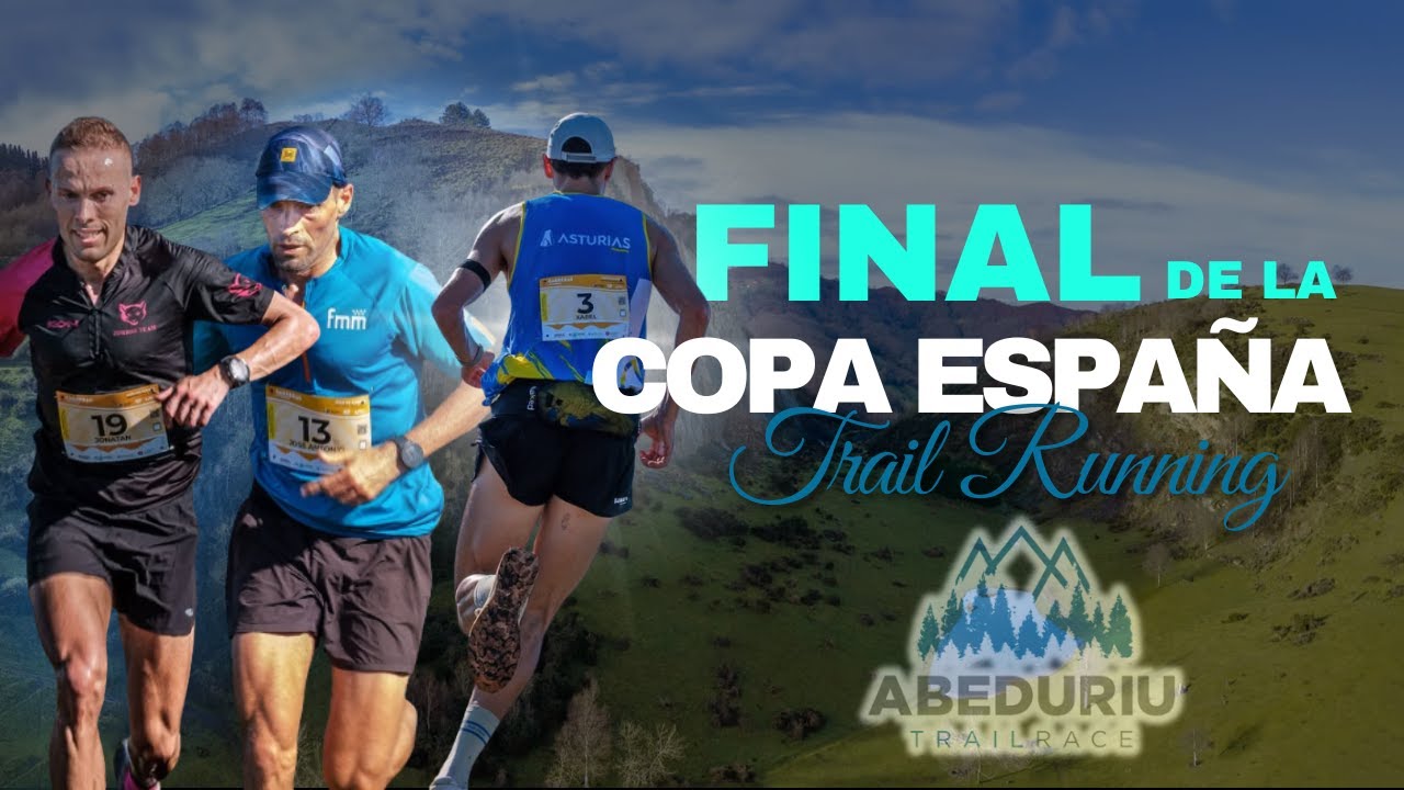 La Gran Final de Copa España de Trail 🏆| Abeduriu TrailRace 2025