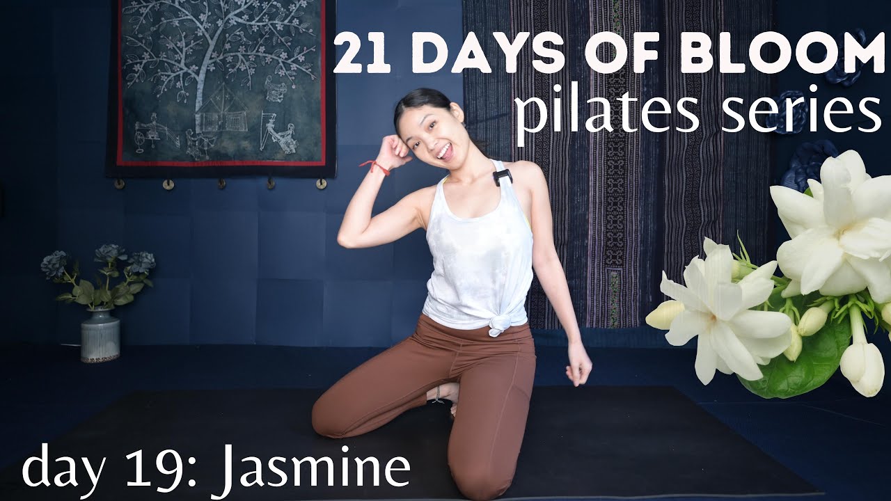 Day 19: Jasmine | Pilates for the Confidence | Workout to plant trust - 21 Days of Bloom