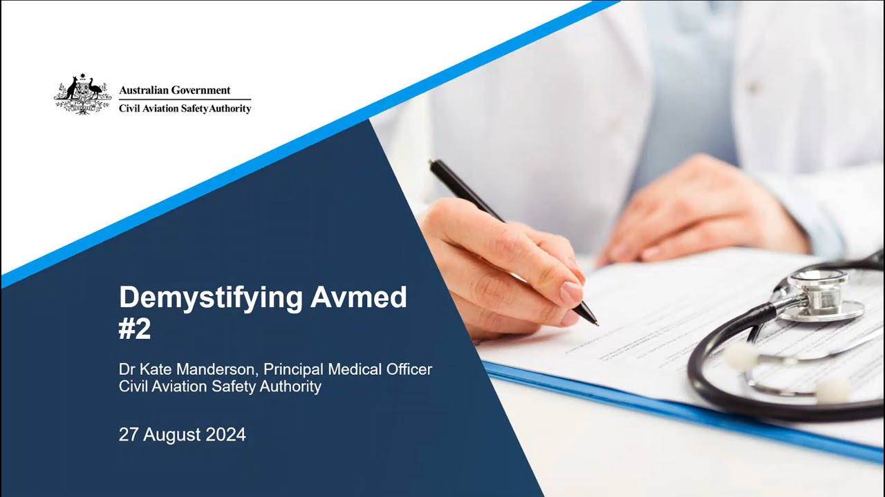 Demystifying aviation medicine webinar: Part 2 - 27 August 2024