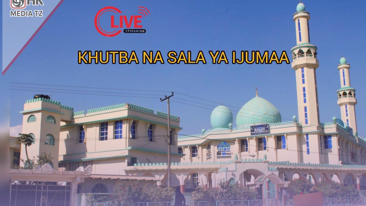 🔴LIVE. KHUTBA YA IJMAA NA. SWALA KUTOKA MASJID NOOR MUHAMMAD #new #habari #Mawaidha