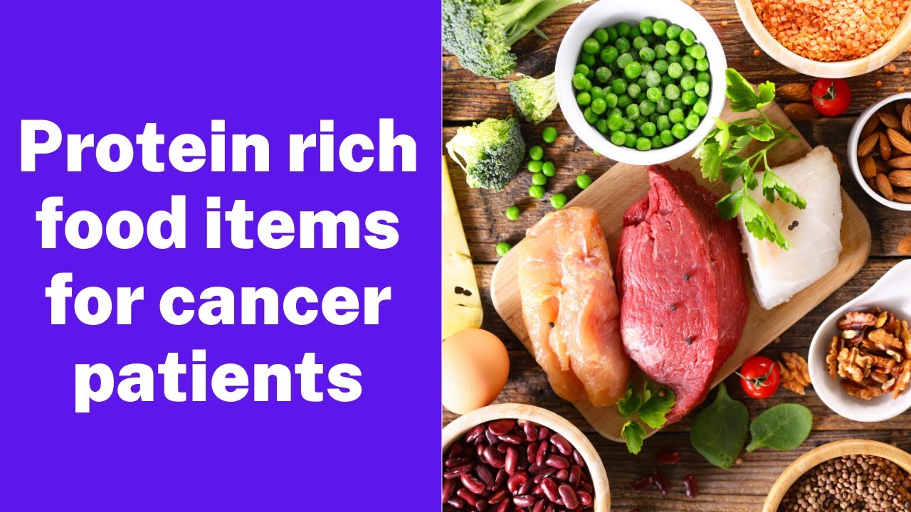 Top 10 Protein-Rich Foods for Cancer Patients