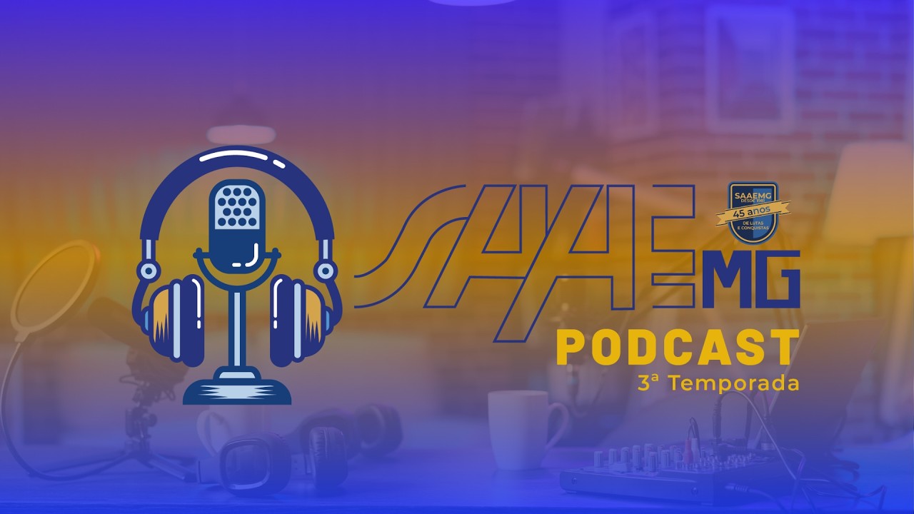 SAAEMG Podcast #3: Conheça os benefícios de ser associado e os eventos esportivos de 2026