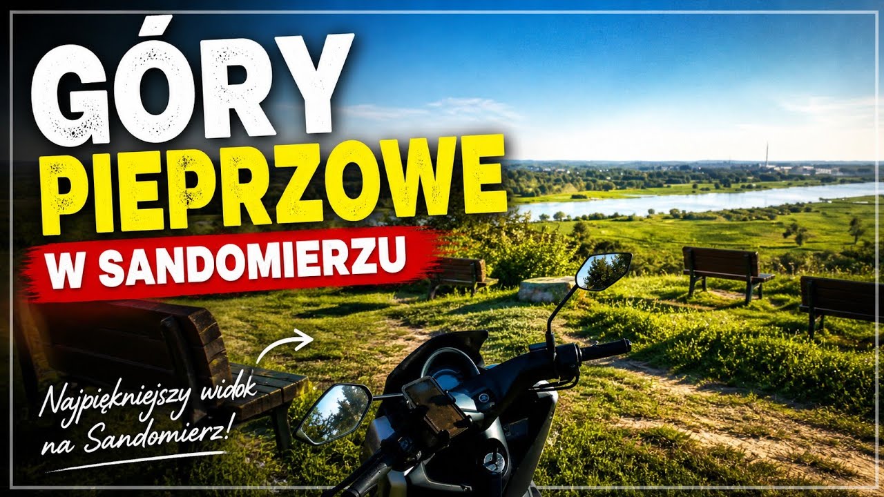 GÓRY PIEPRZOWE W SANDOMIERZU - POLSKA