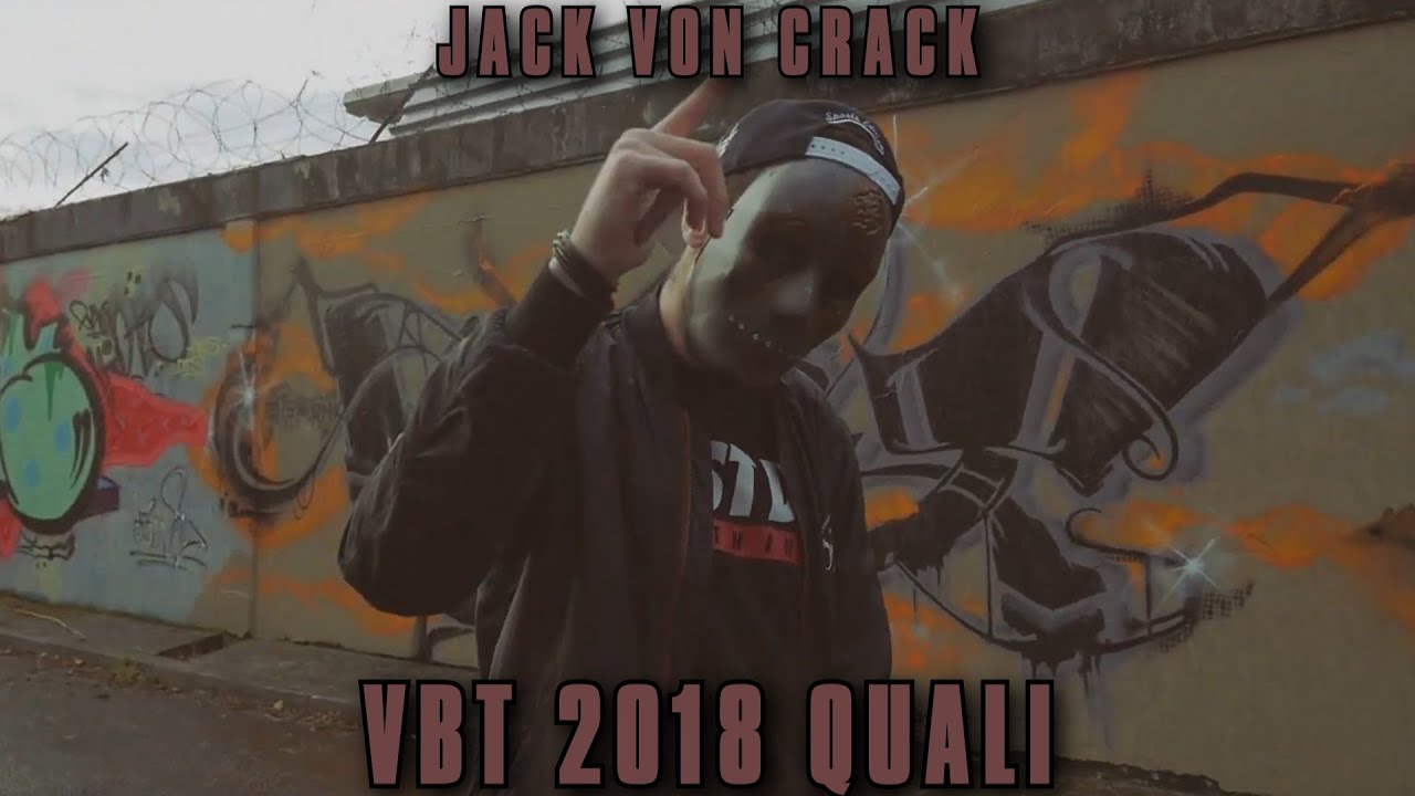 JACK VON CRACK - VBT 2018 QUALIFIKATION