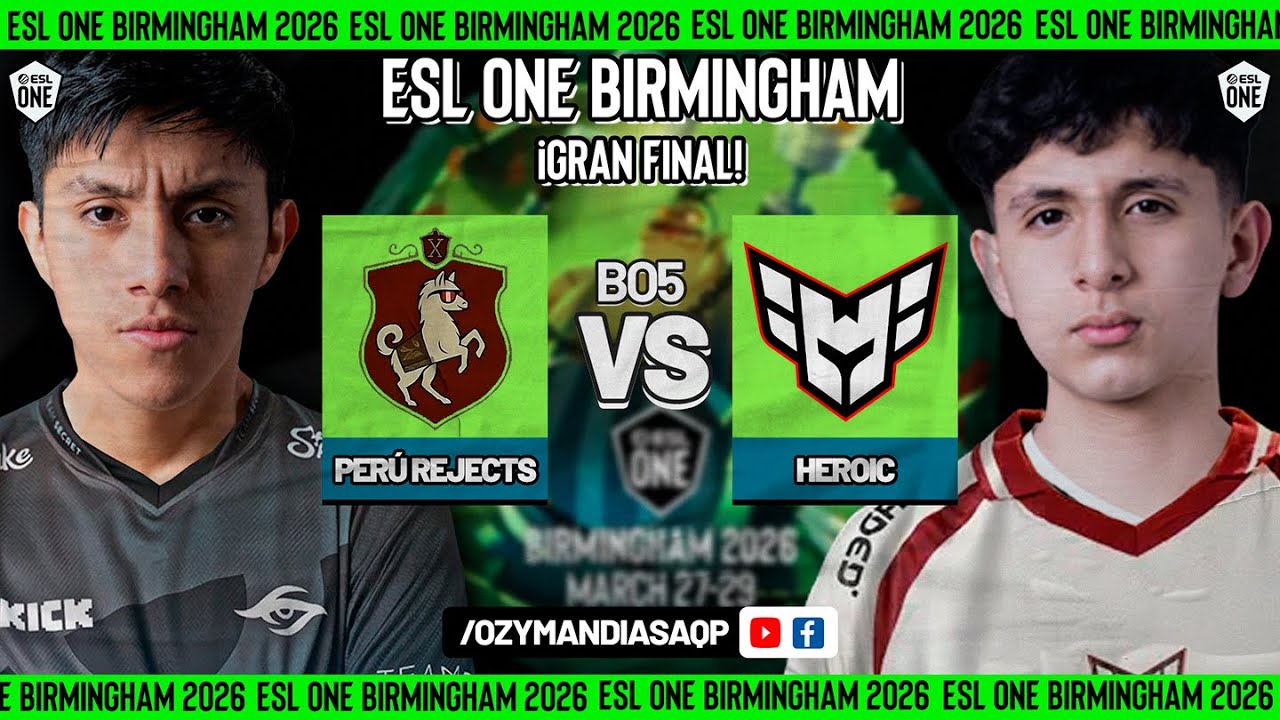 PERÚ REJECTS VS HEROIC | ¡GRAN FINAL! | CLASIFICATORIAS CERRADAS SA | ESL ONE BIRMINGHAM | DOTA 2
