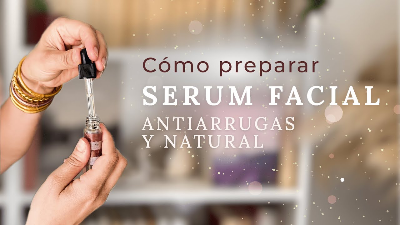 Cómo preparar serum facial antiarrugas natural | Con aceites esenciales | Cosmética casera