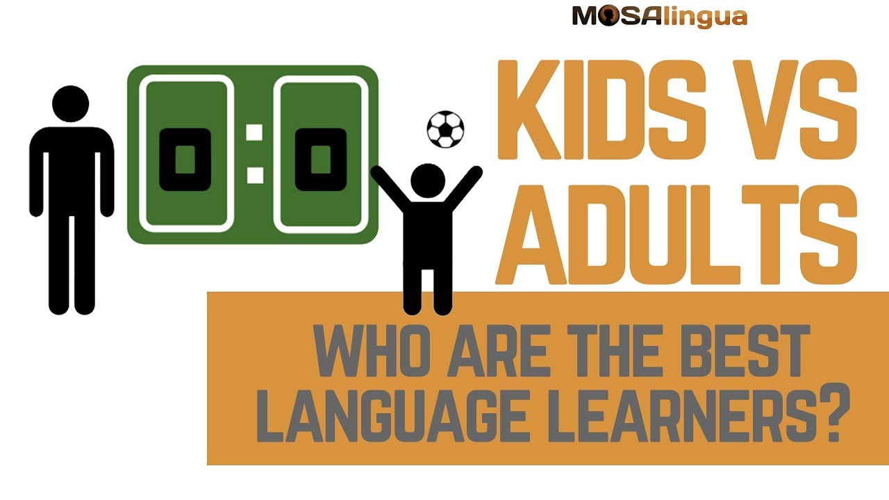 Kids VS Adults: Who Are the Best Language Learners?