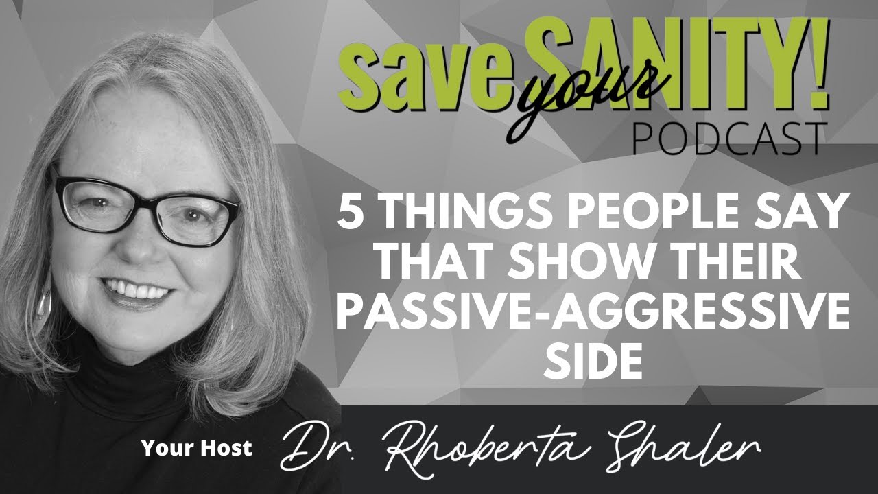 5 Things People Say That Show Their Passive Aggressive Side