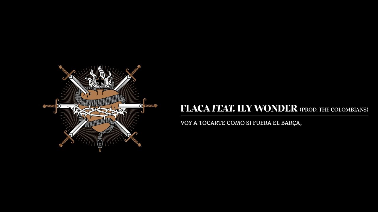 Flaca - Ma&ntilde;as Ru-Fino Ft. Ily Wonder (Prod. The Colombians)