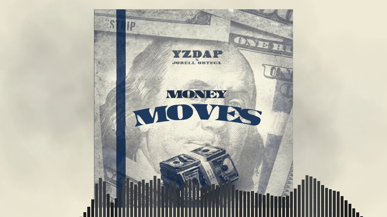 YZDAP x Jorell Ortega - Money Moves