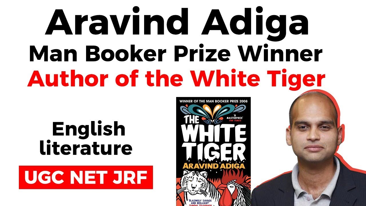 Aravind Adiga - English literature - Man Booker prize winner & Author of the white tiger