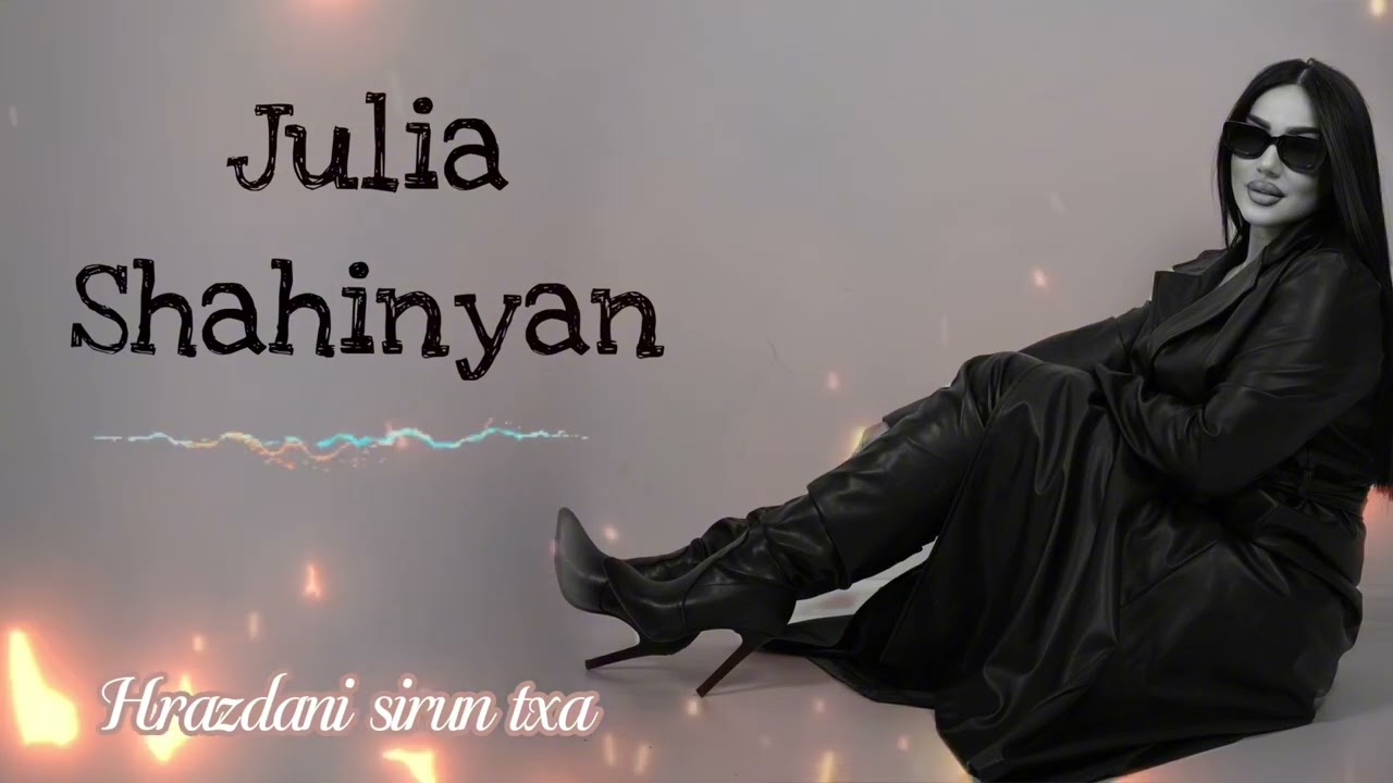 Julia Shahinyan—HRAZDANI SIRUN TXA - 2026