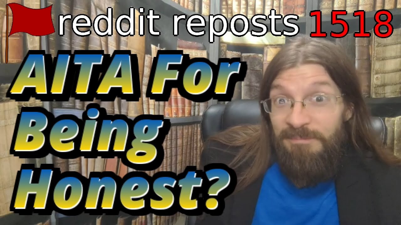 AITA for Being Honest? | 3 Stories | 1518