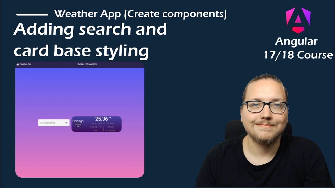 Angular 17 Course - App from Scratch: Adding search and card base styling
