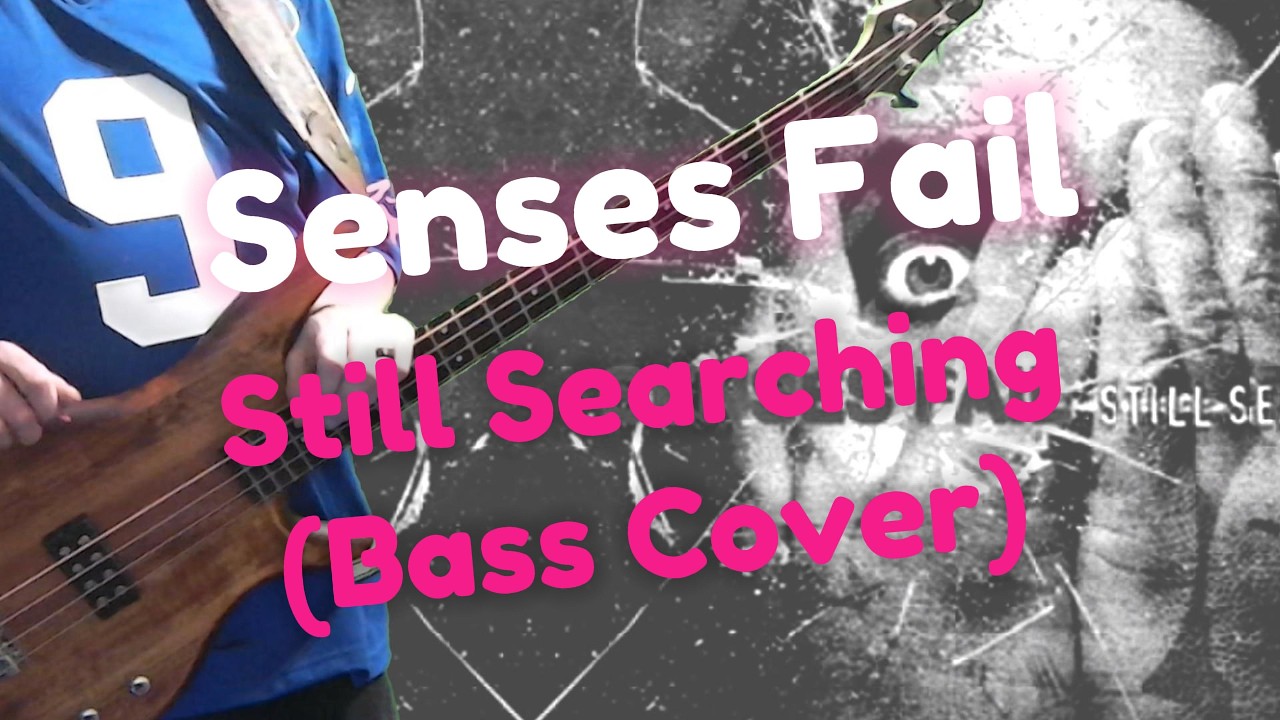 Senses Fail - Still Searching (Bass Cover)