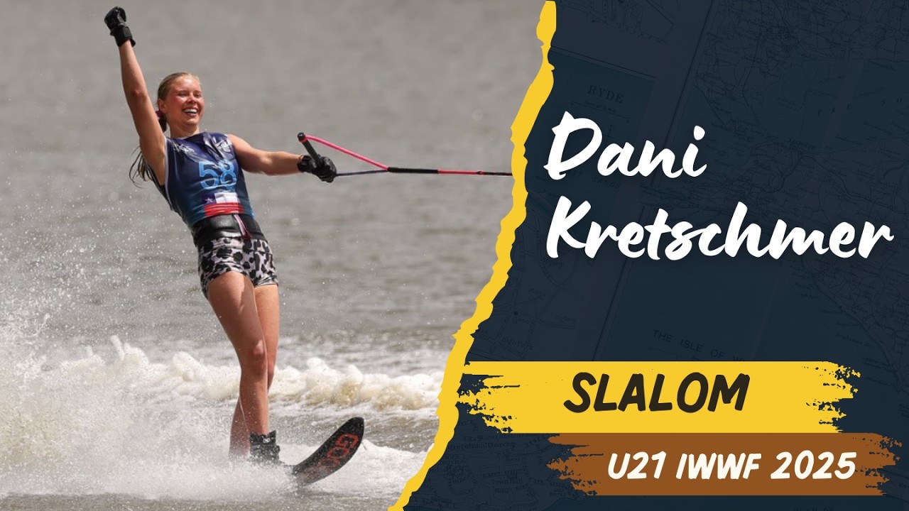 Dani Kretschmer | U21 Slalom Women’s Final – IWWF World Waterski Championships 2025