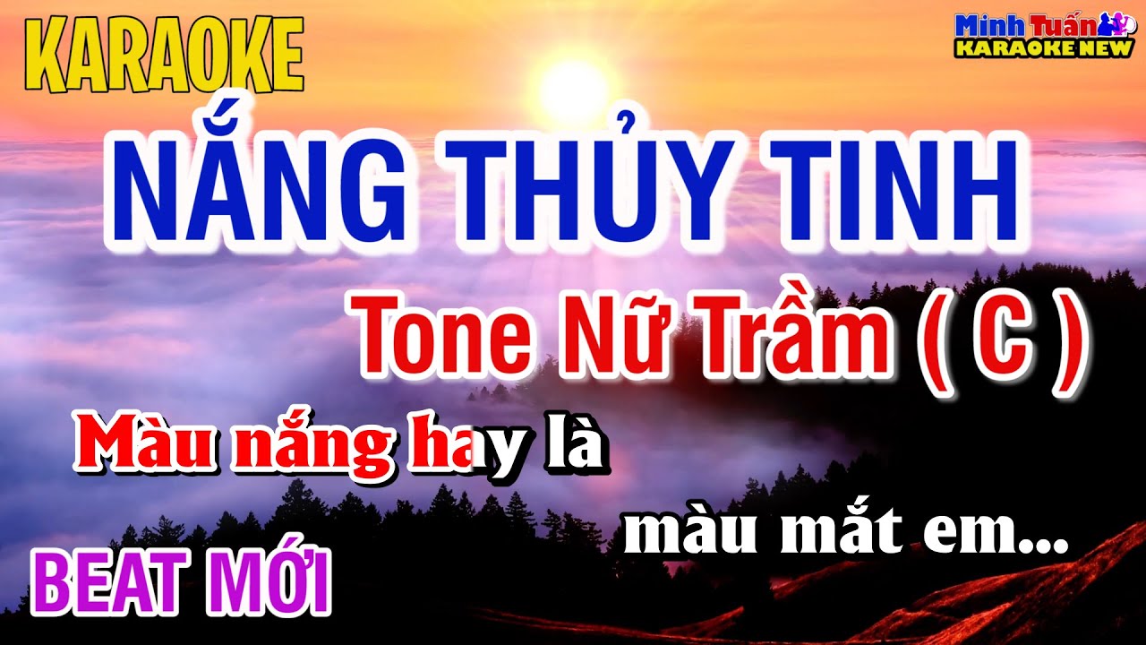 Karaoke Nắng Thủy Tinh Tone Nữ Trầm ( C ) Beat Mới