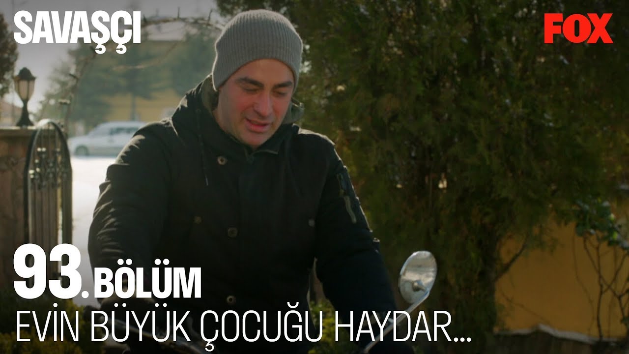 Evin büyük çocuğu Haydar... Savaşçı 93. Bölüm