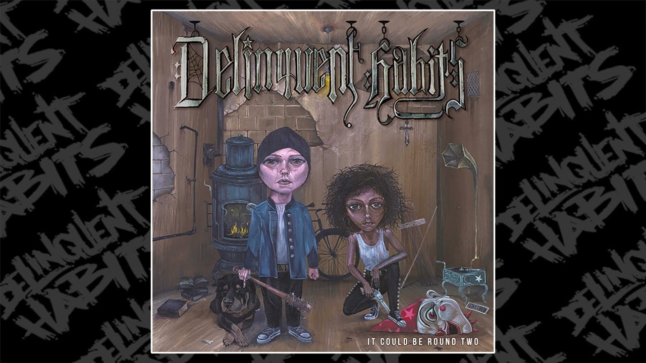 Delinquent Habits - How It Started