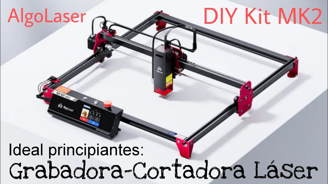 GRABADORA-CORTADORA LÁSER DIY KIT MK2 | AlgoLaser | GRABA Y CORTA CON EL MÓVIL!!