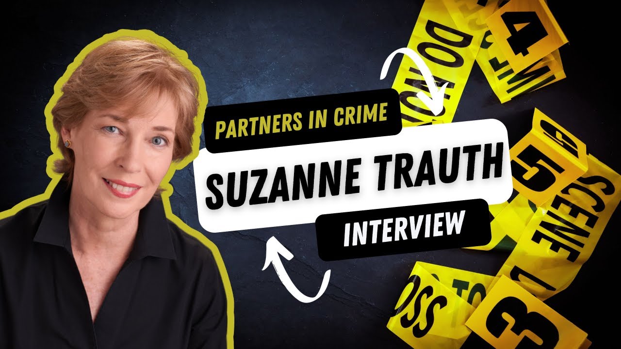 Partners in Crime Presents: Suzanne Trauth, #AuthorInterview