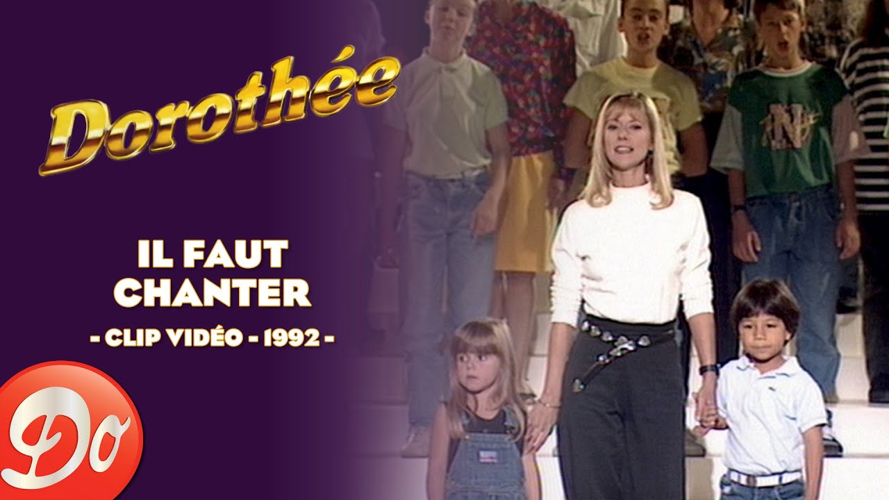 Dorothée - Il faut chanter | CLIP OFFICIEL - 1992