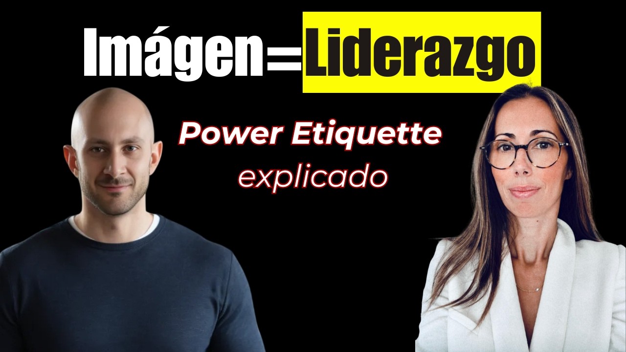 Etiqueta Profesional y Presencia Ejecutiva (Mercedes Galán): Cómo la Imagen Impacta en tu Liderazgo