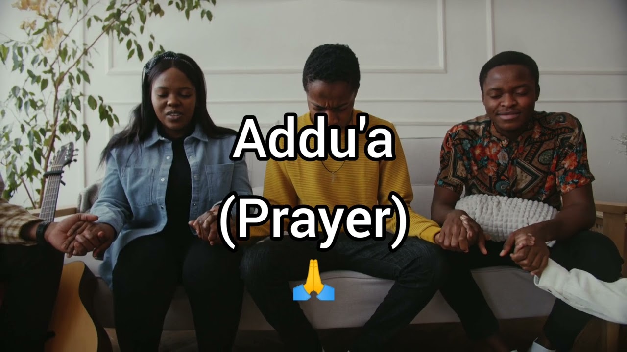 Neken Chuwang - Addu'a (Prayer) [lyrics video]
