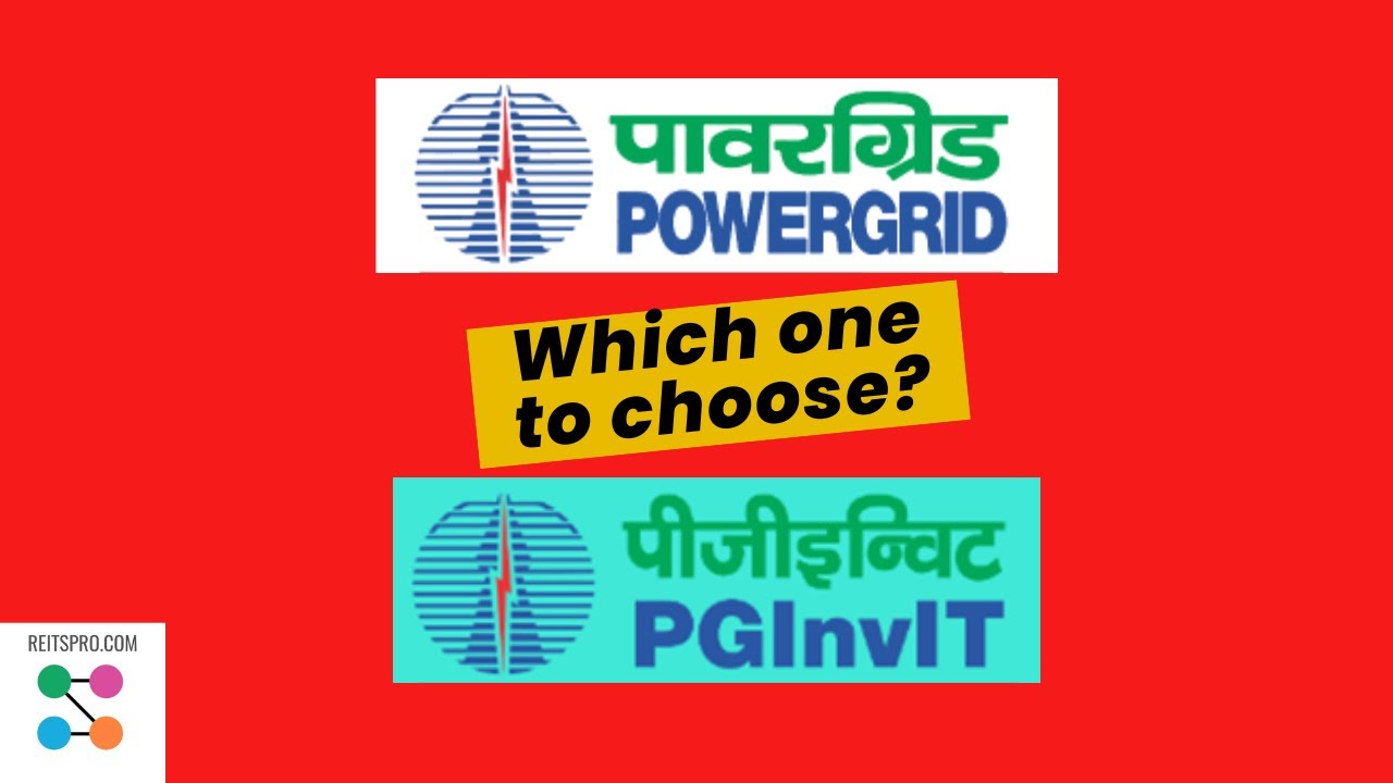 Want to invest in Powergrid? Powergrid and PG InvIT are same or any difference? Powergrid Vs PGInvIT
