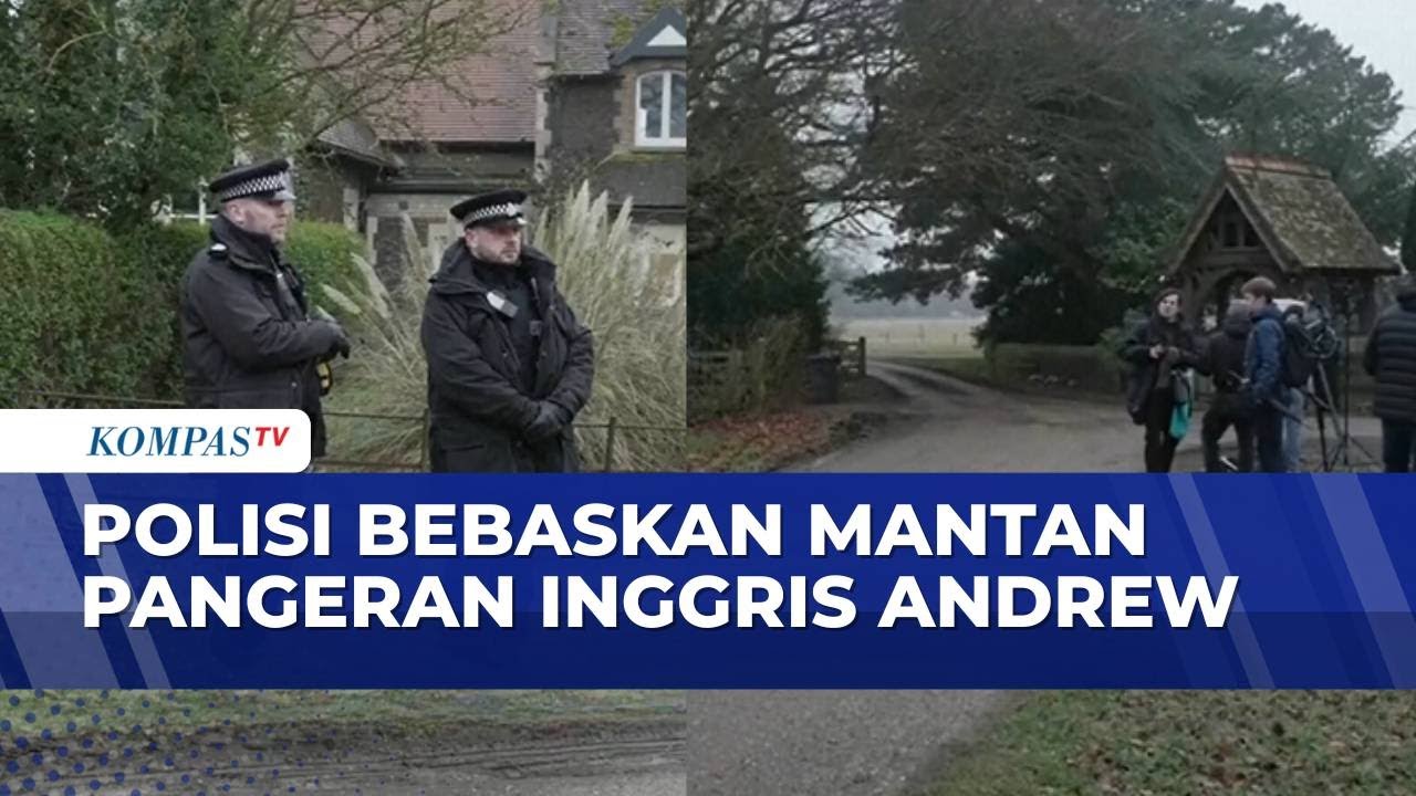 Kasus Epstein, Polisi Bebaskan Mantan Pangeran Kerajaan Inggris Andrew | KOMPAS PETANG