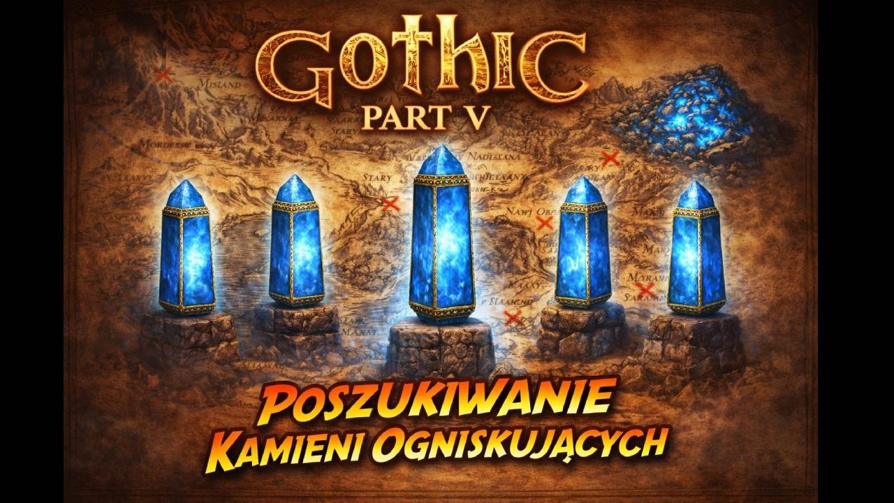Gothic Classic | Part V Poszukiwanie Kamieni Ogniskujących! #gothic